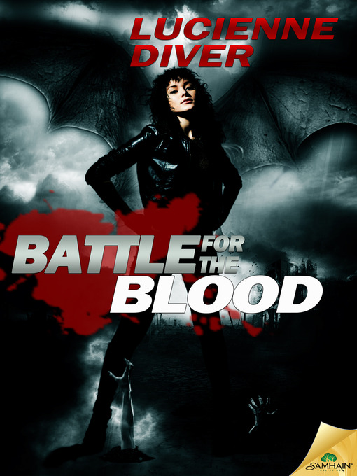 Title details for Battle for the Blood by Lucienne Diver - Available